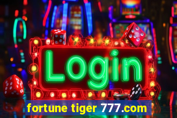 fortune tiger 777.com